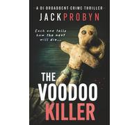 The Voodoo Killer: A gripping serial killer thriller with a shocking twist: 1 (DI Stephanie Broadbent Surrey Hills Crime Thrillers)