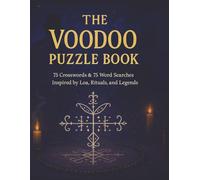The Voodoo Puzzle Book: 75 Crosswords & 75 Word Searches Inspired by Loa, Rituals, and Legends
