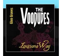The Voodudes - Louisiana Way