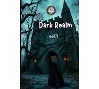The Vortex of Darkness: Dark Realm Book 1 (The Vortex of Darkness: The Complete Collection)