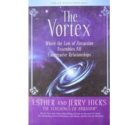The Vortex : Where The Law Of Attraction Assembles All Co-operative Relationships
