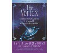 The Vortex : Where the Law of Attraction Assembles All Cooperative Relationships