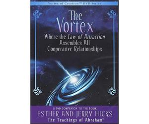 The Vortex, Where The Law of Attraction Assembles All Cooperative Relationships (DVD) (NOT A BOOK)