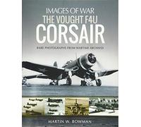 The Vought F4U Corsair (Images of War)