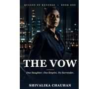THE VOW: One Daughter. One Empire. No Surrender: 1 (Queens of Revenge)