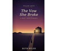 The Vow She Broke: A Sweet Amish Romance