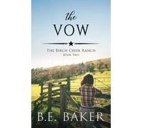 The Vow (The Birch Creek Ranch Series)
