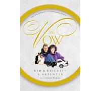 The Vow: The Kim and Krickitt Carpenter Story
