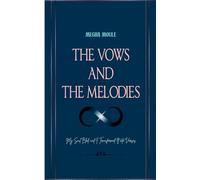The Vows and The Melodies (Edition1st)