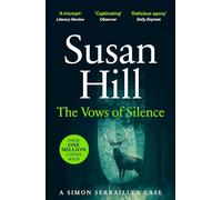 The Vows of Silence: Discover book 4 in the bestselling Simon Serrailler series (Simon Serrailler)