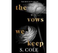 The Vows We Keep: Iron Outlaws MC Book 5
