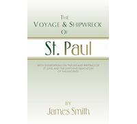 The Voyage and Shipwreck of St. Paul: Fourth Edition, Revised and Corrected
