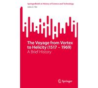 The Voyage from Vortex to Helicity (1517 - 1969) : A Brief History