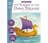 The Voyage of the Dawn Treader Literature Guide: Teacher Guide