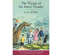 The Voyage of the Dawn Treader (The Chronicles of Narnia, Book 5): Written by C. S. Lewis, 2014 Edition, Publisher: HarperCollinsChildren'sBooks [Hardcover]