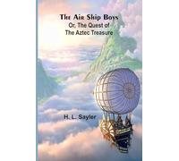 The Voyage of the Deutschland (Edition1): Or, the Quest of the Aztec Treasure