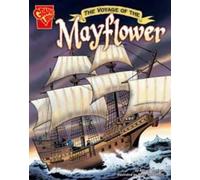 The Voyage of the Mayflower (Graphic History)