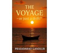 THE VOYAGE -- Or Just a Drift?