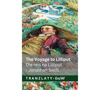 The Voyage to Lilliput / Die reis na Lilliput (Gulliver's Travels / Gulliver se Reise): Tranzlaty English Afrikaans