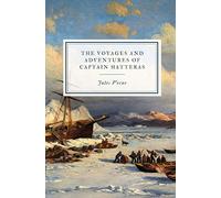 The Voyages and Adventures of Captain Hatteras: 2 (Voyages Extraordinaires)