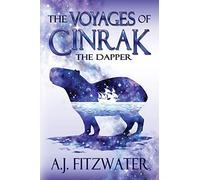 The Voyages of Cinrak the Dapper