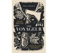 The Voyageur : 'Marvellous work of art' John Banville