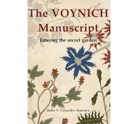 The Voynich Manuscript: Entering the Secret Garden: Memory and Rhythm in the Herbal Code