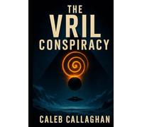 The Vril Conspiracy