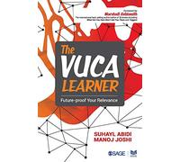 The VUCA Learner: Future-proof Your Relevance