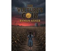 The Vulture's Coin: A sister's return. A family's lethal secret