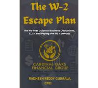 The W-2 Escape Plan: The No-Fear Guide to Business Deductions, LLCs, and Paying the IRS Correctly (The Tax-Smart Journey Series)