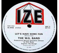 The W.G. Band - W.G. Band, The - Let's Have Some Fun - IZE Records