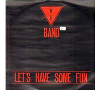 The W.G. Band - WG Band Let's Have Some Fun 12" IZE MIC2 EX/EX 1988 12 inch