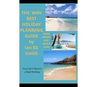 THE W4H BEST HOLIDAY PLANNING GUIDE: You Can't Return a Bad Holiday