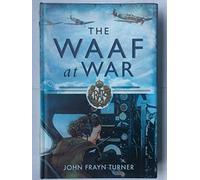 The WAAF at War