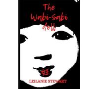 The Wabi-sabi Doll: A dark psychological journey to find light: 2 (The Buddha's Bone series)