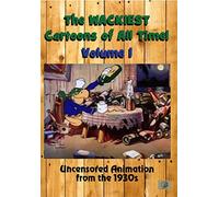 The Wackiest Cartoons of All Time! Vol. 1 Uncensored Animation from the 1930s