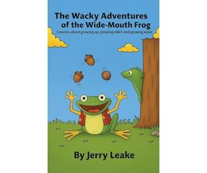 The Wacky Adventures of the Wide-Mouth Frog