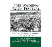 The Wadena Rock Festival: From Courtrooms to Cornfields