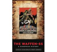 The Waffen-SS: A European History