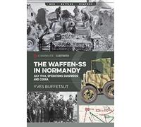 The Waffen-SS in Normandy : July 1944, Operations Goodwood and Cobra