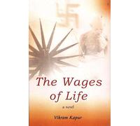 The Wages of Life