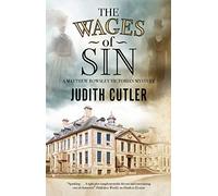 The Wages of Sin: 1 (A Harriet & Matthew Rowsley Victorian mystery)