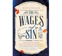 The Wages of Sin: A compelling tale of medicine and murder in Victorian Edinburgh