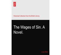 The Wages of Sin. A Novel.