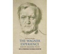 The Wagner Experience