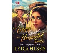 The Wagon Master's Unexpected Family: A Western Historical Romance Book