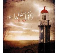 The Waifs - Up All Night - Remastered [VINYL]