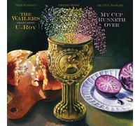 THE WAILERS & U-ROY - MY CUP RUNNETH OVER (RSD) [VINYL]