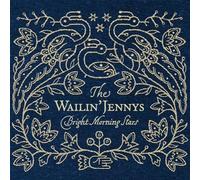 Wailin Jennys the - Bright Morning Stars [CD]